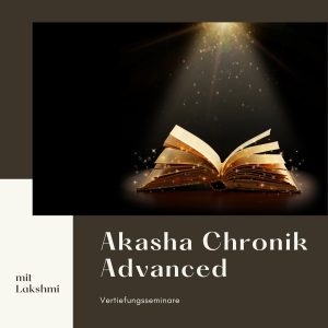 Akasha Chronik Advanced Kurs